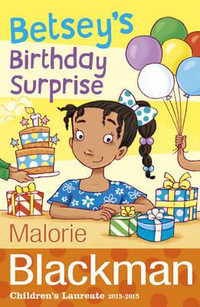 Betsey's Birthday Surprise : The Betsey Biggalow Adventures - Malorie Blackman