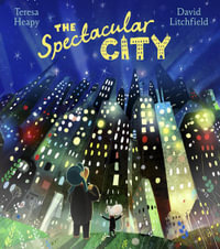 The Spectacular City - Teresa Heapy