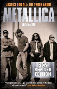 Metallica : Justice for All - Joel McIver