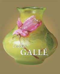 Emile Galle - Émile Gallé
