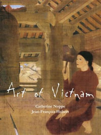 Art of Vietnam - Catherine Noppe