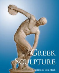 Greek Sculpture - Edmund von Mach