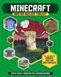 Minecraft Master Builder Toolkit : Master Builder - Juliet Stanley