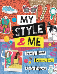 My Style & Me : Beauty Hacks, Fashions Tips, Style Projects - Caroline Rowlands