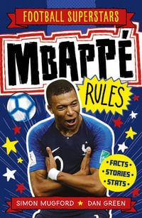 Football Superstars : Mbappe Rules - Simon Mugford