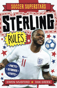 Soccer Superstars : Sterling Rules - Simon Mugford