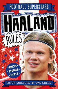 Football Superstars : Haaland Rules - Simon Mugford