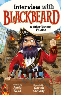 Interview with Blackbeard & Other Vicious Villains : Interview with - Andy Seed