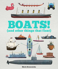 Boats! : And Other Things That Float - Bryony Davies