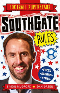 Football Superstars : Southgate Rules - Simon Mugford