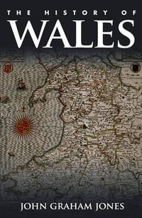 The History of Wales : Emersion: Emergent Village resources for communities of faith - John Graham Jones