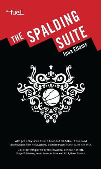 The Spalding Suite : Oberon Modern Plays - Inua Ellams