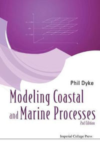 Modelling Coastal and Marine Processes (2nd Edition) - Phil Dyke