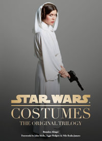 Star Wars : Costumes : The Original Trilogy - Brandon Alinger