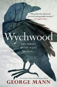 Wychwood : Book 1 - George Mann