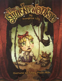 The Squickerwonkers : Volume 1 - Evangeline Lilly