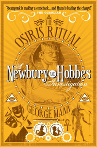 The Osiris Ritual : A Newbury & Hobbes Investigation - George Mann