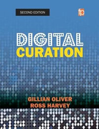 Digital Curation : The Facet Data Librarianship Collection - Gillian Oliver