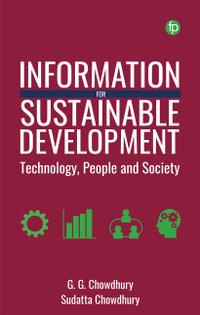 Information for Sustainable Development : Technology, People and Society - G. G. Chowdhury