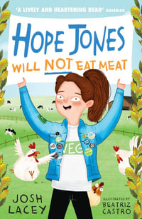 Hope Jones Will Not Eat Meat : Hope Jones Will Not Eat Meat : Book 2 - Josh Lacey