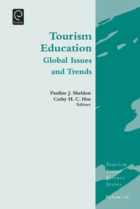 Tourism Education : Global Issues and Trends - Pauline J. Sheldon