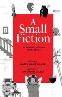 A Small Fiction - James Miller