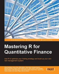 Mastering R for Quantitative Finance - Edina Berlinger