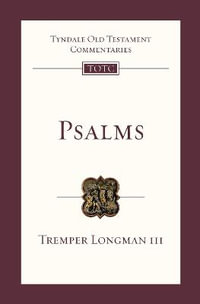 Psalms : Tyndale Old Testament Commentaries - Tremper Longman