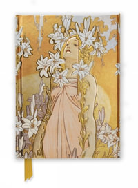 The Flowers: Lily - Foiled Journal : Hardcover - Alphonse Mucha