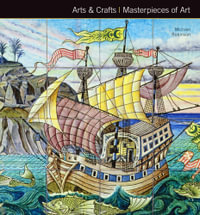 Arts & Crafts Masterpieces of Art : Masterpieces of Art - Michael Robinson