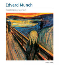 Edvard Munch Masterpieces of Art : Masterpieces of Art - Candice Russell