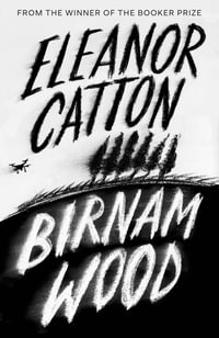 Birnam Wood : From the winner of the Booker Prize - Eleanor Catton