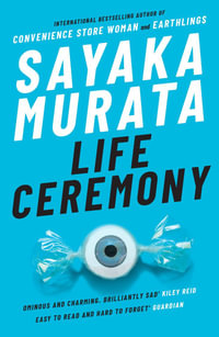 Life Ceremony - Sayaka Murata