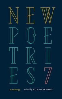 New Poetries VII : An Anthology - Michael Schmidt