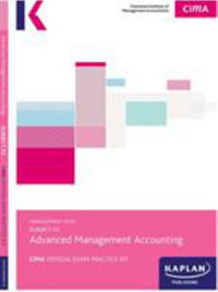 P2 ADVANCED MANAGEMENT ACCOUNTING - EXAM PRACTICE KIT - Kaplan Publishing