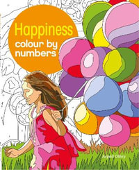 Happiness Colour by Numbers : Arcturus Colour by Numbers Collection - Arpad Olbey