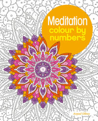 Meditation Colour By Numbers : Arcturus Colour by Numbers Collection - Arpad Olbey