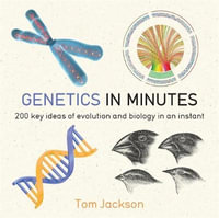 Genetics in Minutes : In Minutes - Tom Jackson