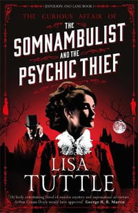 The Somnambulist and the Psychic Thief : Jesperson and Lane - Lisa Tuttle