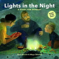 Lights in the Night : A Story of Shabbat - CHRIS BARASH