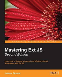 Mastering Ext JS Second Edition - Loiane Groner