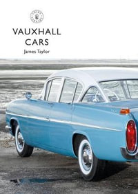 Vauxhall Cars : Shire Library - James Taylor