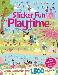 Sticker Fun Playtime : Sticker Fun Bumper Books - Susan Mayes