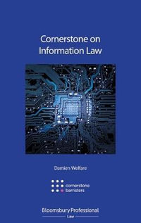 Cornerstone on Information Law : Cornerstone on... - Damien Welfare