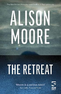 The Retreat : Salt Modern Fiction - Alison Moore