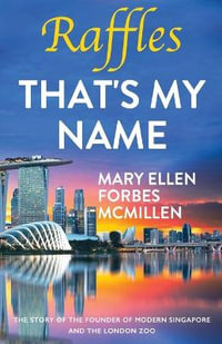 Raffles That's My Name - Mary Ellen Forbes McMillen