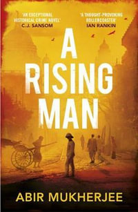 A Rising Man : Wyndham and Banerjee series - Abir Mukherjee