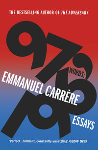 97,196 Words : Essays - Emmanuel Carrère