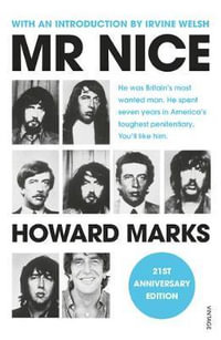 Mr Nice : 21st Anniversary Edition - Howard Marks