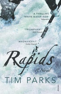 Rapids - Tim Parks